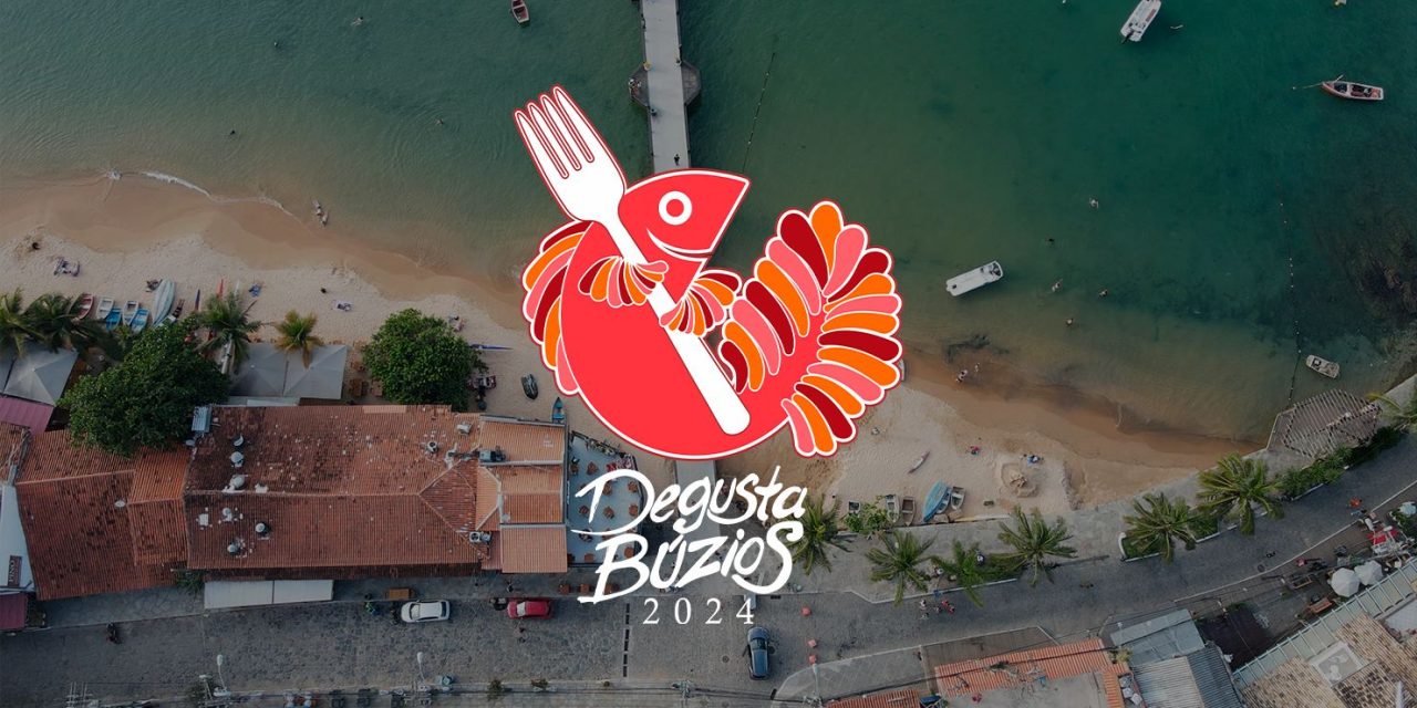 Degusta Búzios 2024: O Melhor da Gastronomia na Cidade Mais Charmosa do Brasil