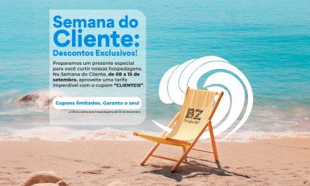 Semana do Cliente no Grupo BZ: Aproveite Ofertas Exclusivas em Búzios