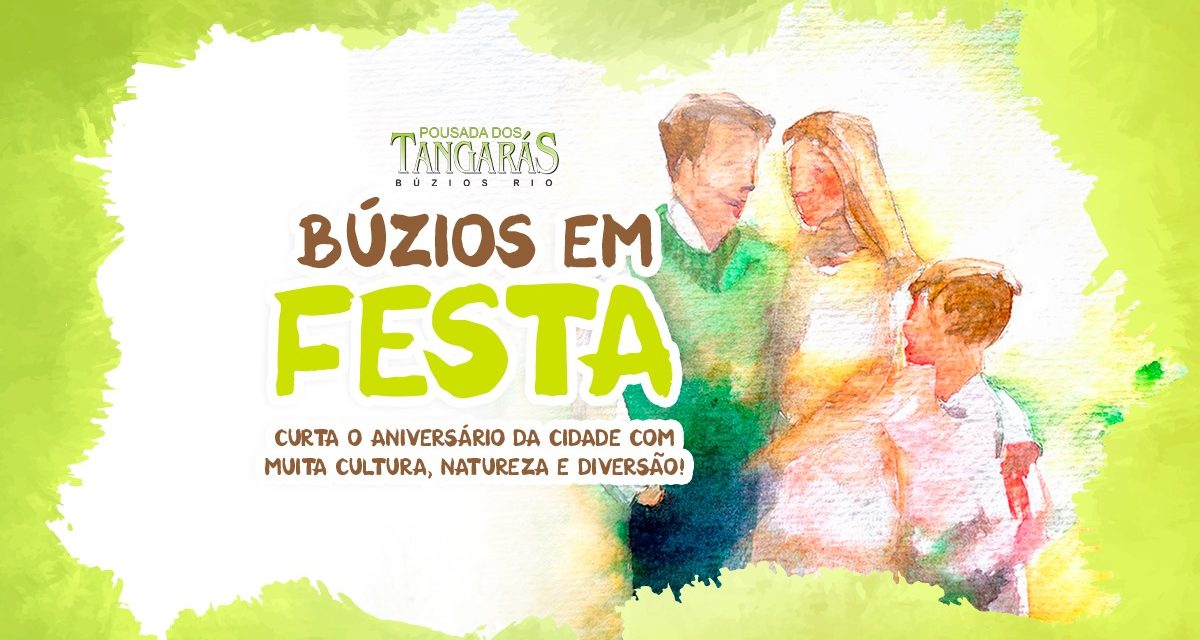 Aniversário de Búzios com Programação Especial na Pousada dos Tangarás